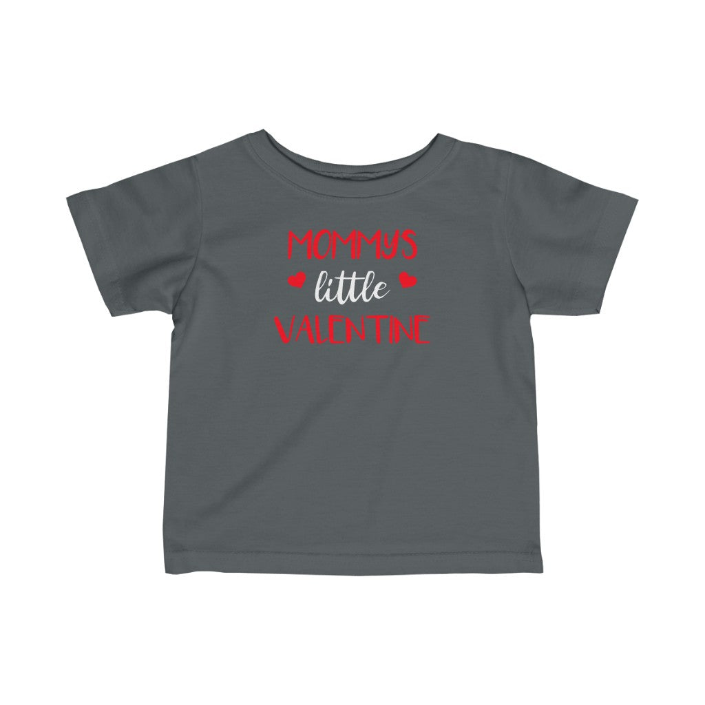 Mommy's Little Valentine - Infant T-shirt