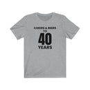 Cheers & Beers To 40 Years - T-shirt