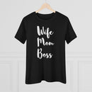 Wife Mom Boss - T-shirt