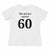 This Girl Just Turned 60 - T-shirt