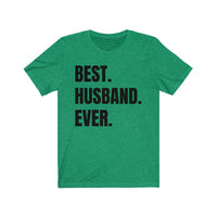 Best Husband Ever - T-shirt