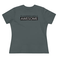 My Husband's Wife Is Awesome - T-shirt