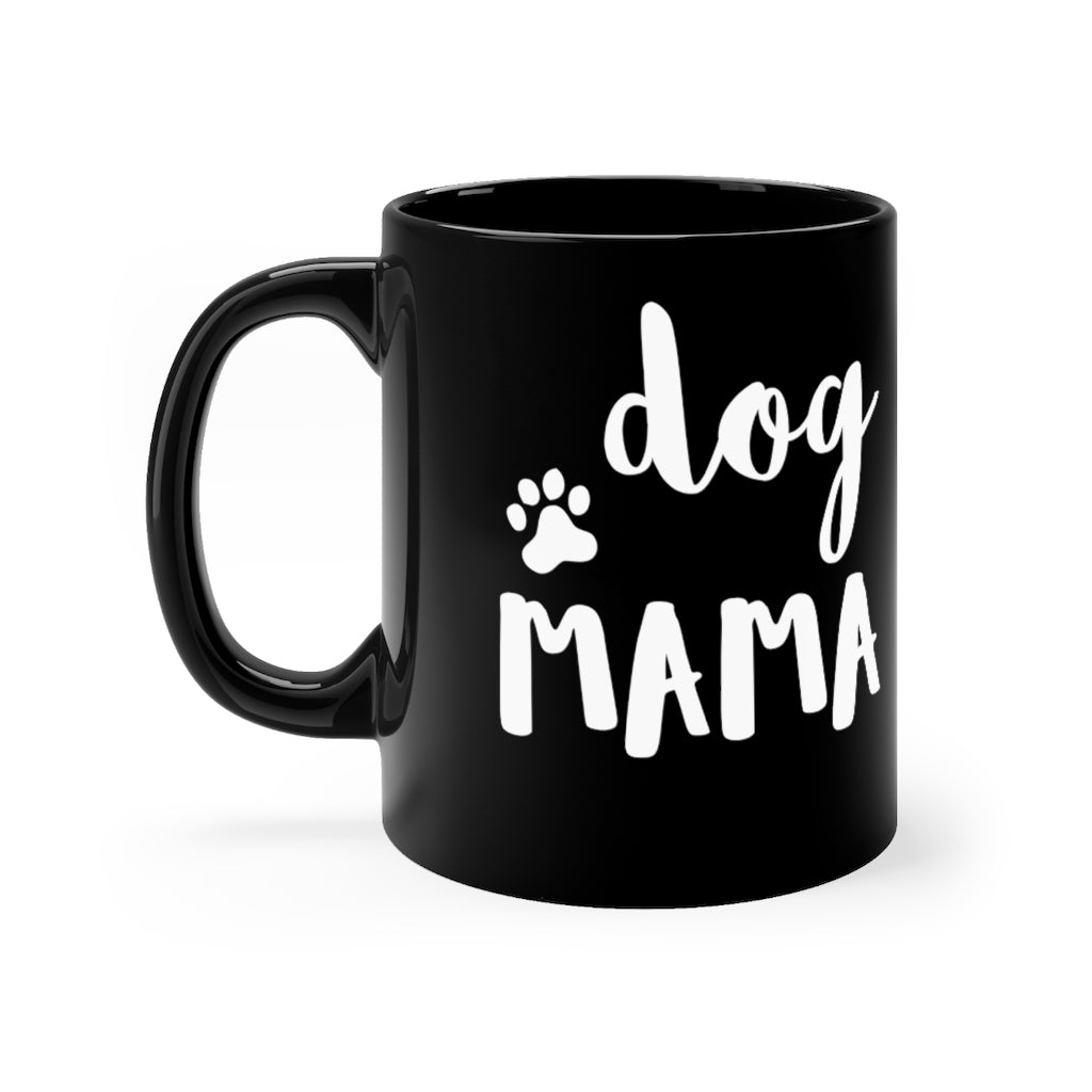 Dog Mama - Mug 11oz