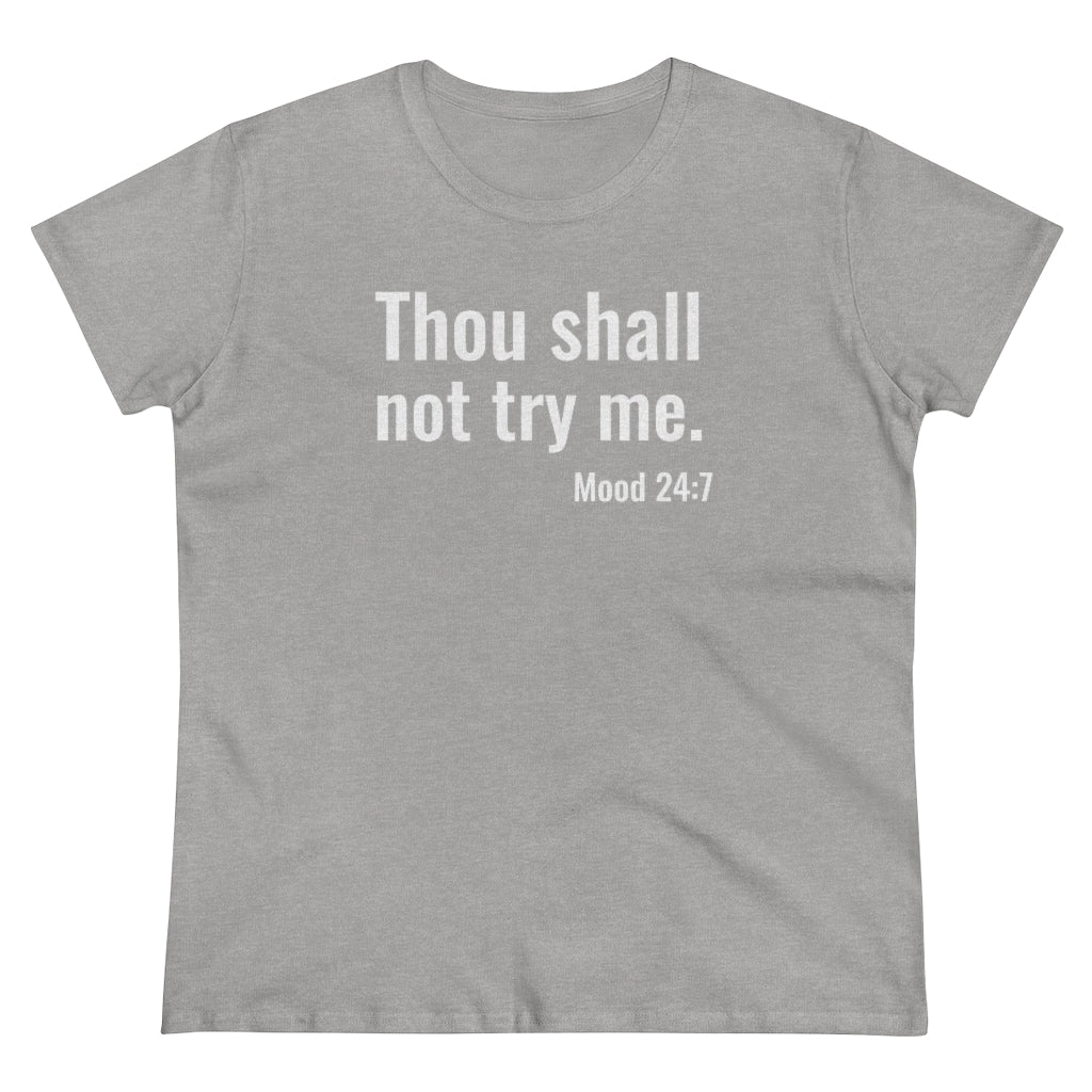 Thou Shall Not Try Me - T-shirt