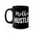 Mother Hustler - Mug 11oz