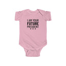I Am Your Future President - Onesie