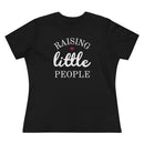 Raising Little People - T-shirt
