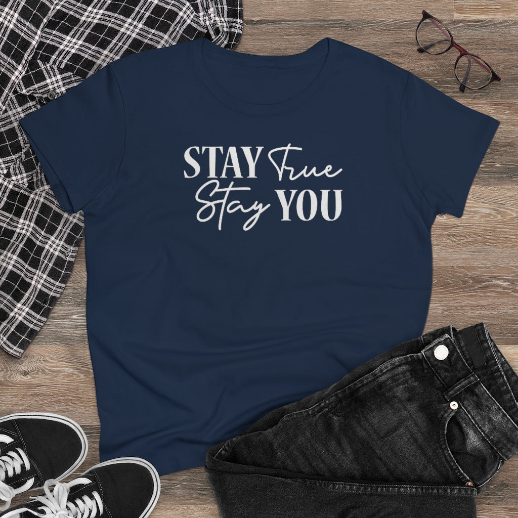 Stay True Stay You - T-shirt