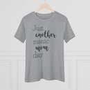 Just Another Manic Mom Day - T-shirt