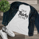 Talk Thirty To Me - T-shirt