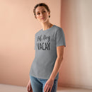 Oh Hey Vacay - T-shirt