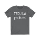 Tequila Por Favor - T-shirt
