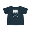 Big Bro - Infant T-shirt