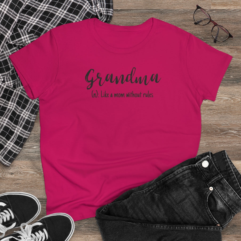 Grandma, Like A Mom Without Rules - T-shirt