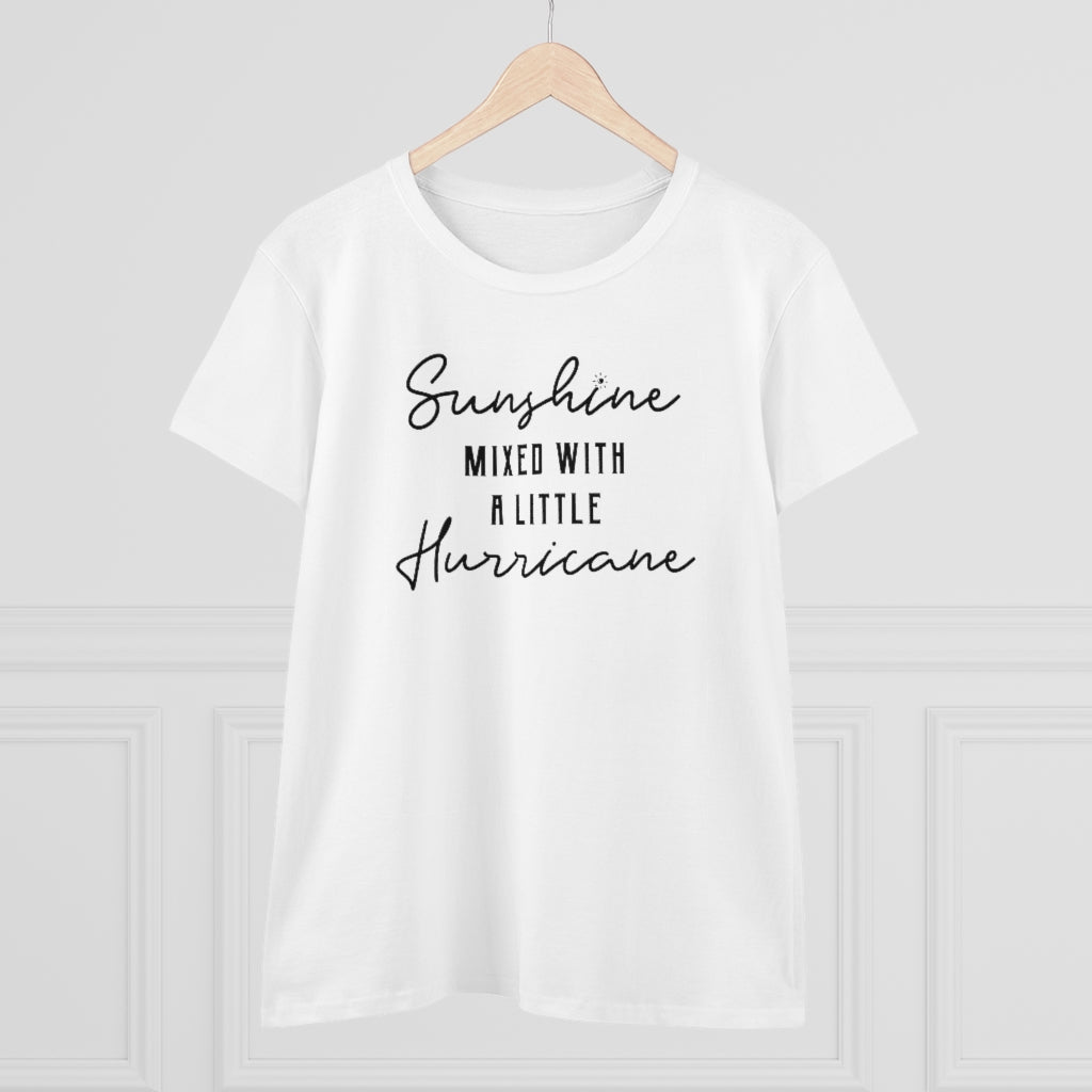 Sunshine Mixed With A Little Hurricane - T-shirt