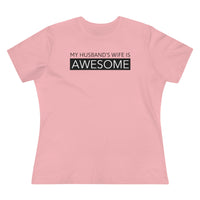 My Husband's Wife Is Awesome - T-shirt