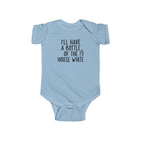 I'll Have A Bottle Of The House White - Onesie