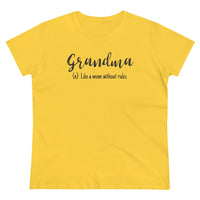 Grandma, Like A Mom Without Rules - T-shirt