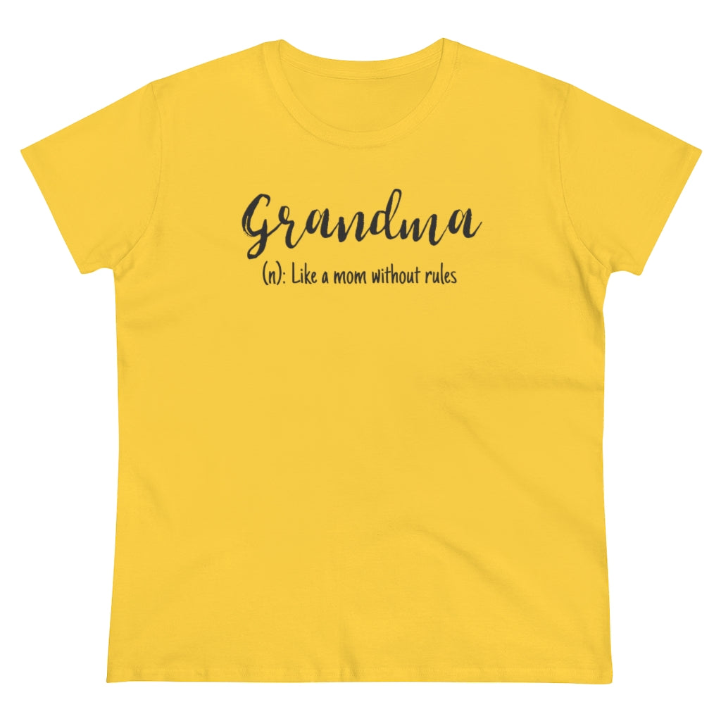 Grandma, Like A Mom Without Rules - T-shirt