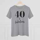 40 & Fabulous - T-shirt
