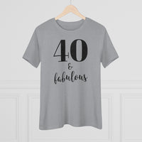 40 & Fabulous - T-shirt