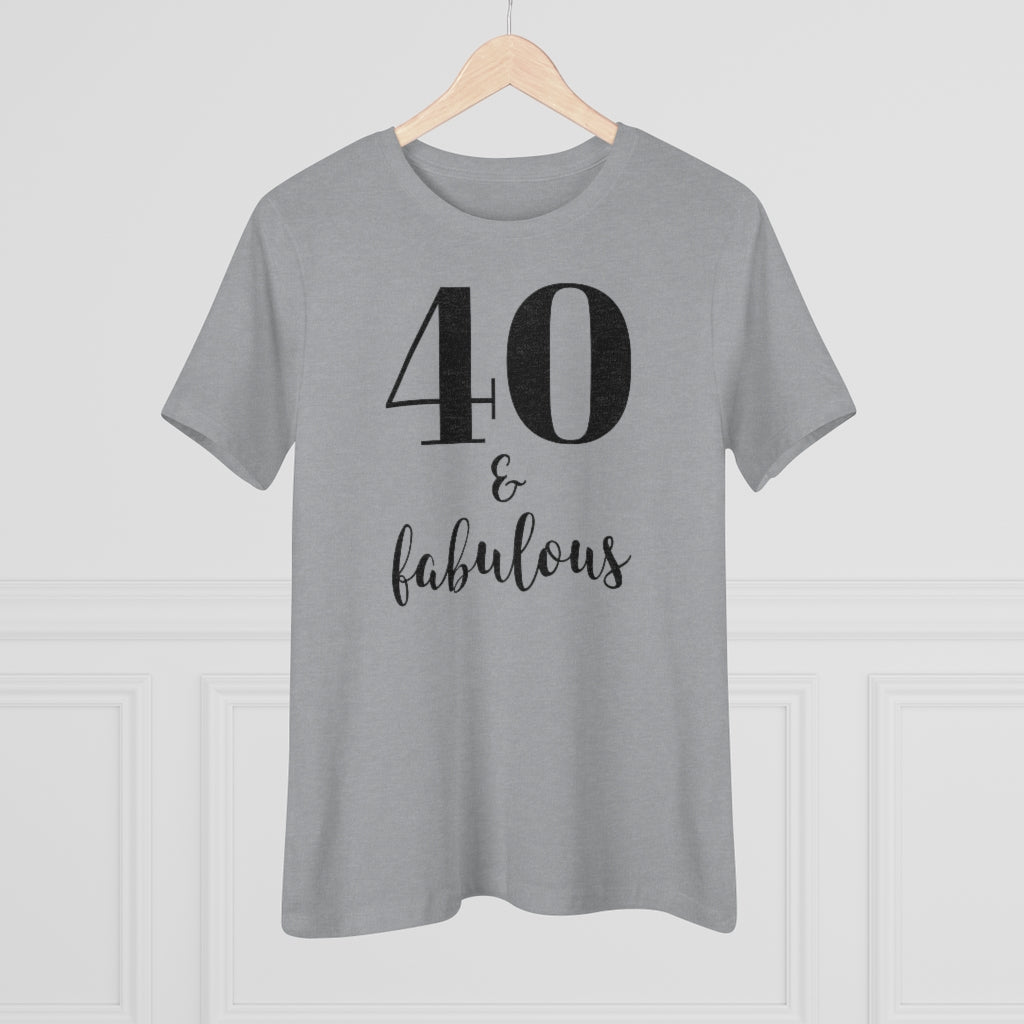 40 & Fabulous - T-shirt