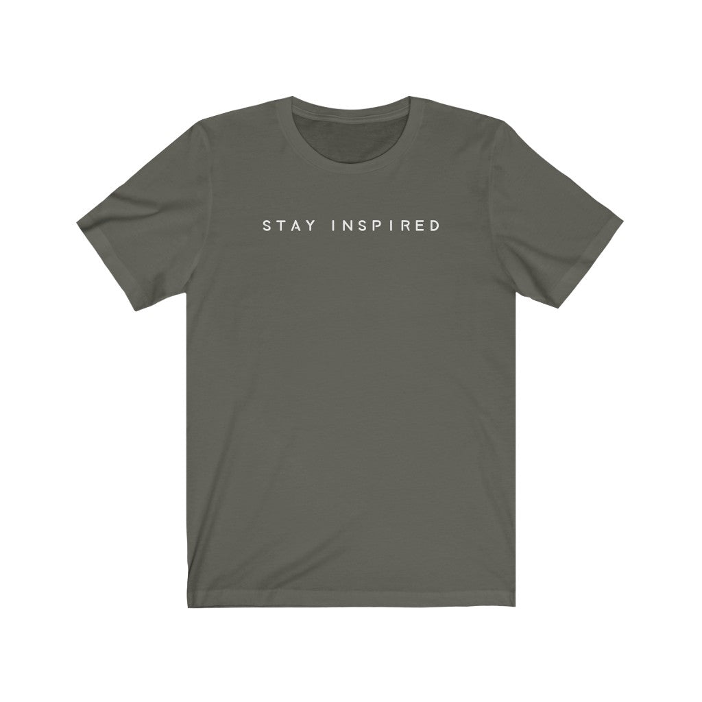 Stay Inspired - T-shirt