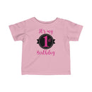 It's My 1st Birthday - Infant T-shirt