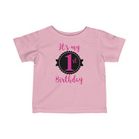 It's My 1st Birthday - Infant T-shirt