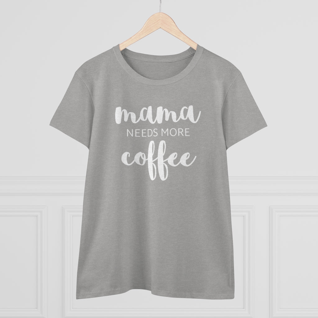Mama Needs Coffee - T-shirt