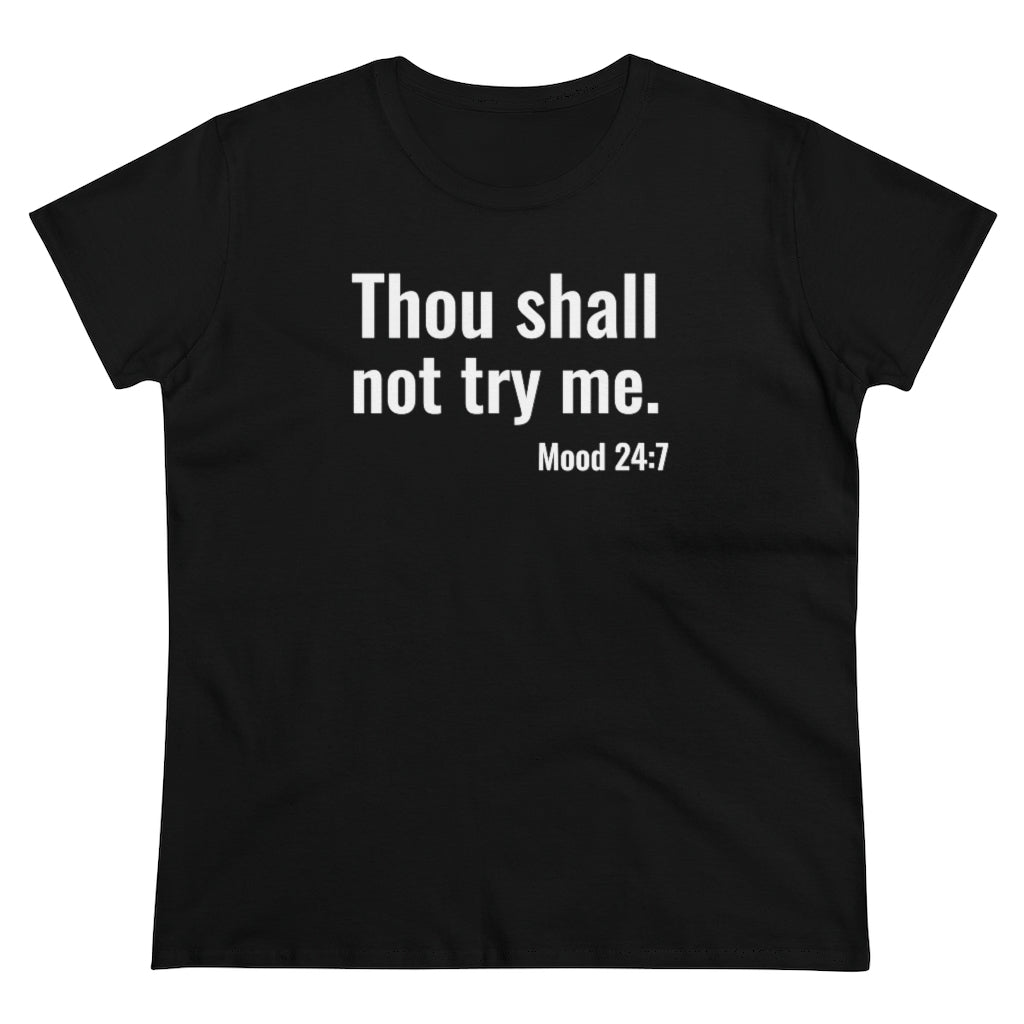 Thou Shall Not Try Me - T-shirt