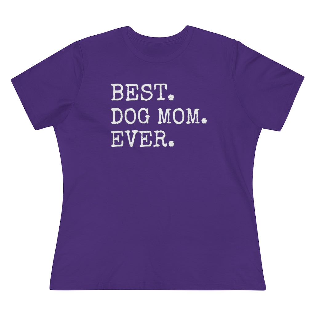 Best Dog Mom Ever - T-shirt