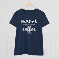 Mama Needs Coffee - T-shirt