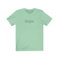 Nope - T-shirt
