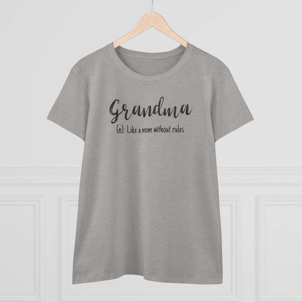 Grandma, Like A Mom Without Rules - T-shirt