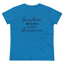 Sunshine Mixed With A Little Hurricane - T-shirt