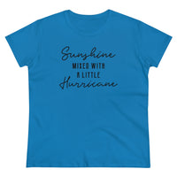 Sunshine Mixed With A Little Hurricane - T-shirt