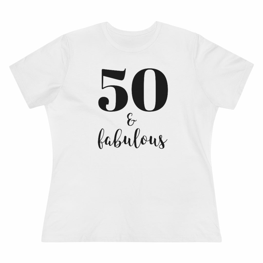 50 & Fabulous - T-shirt