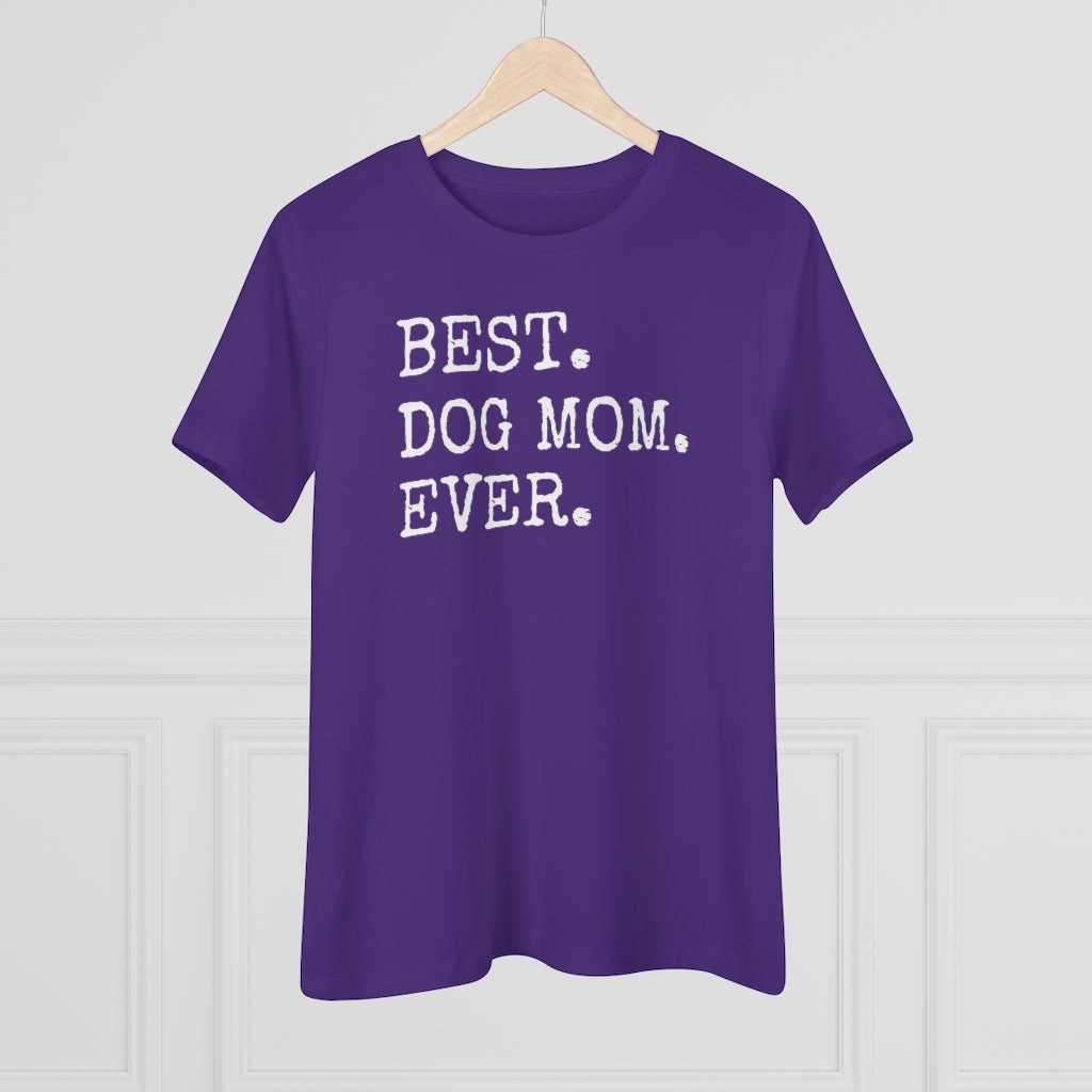 Best Dog Mom Ever - T-shirt