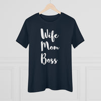 Wife Mom Boss - T-shirt