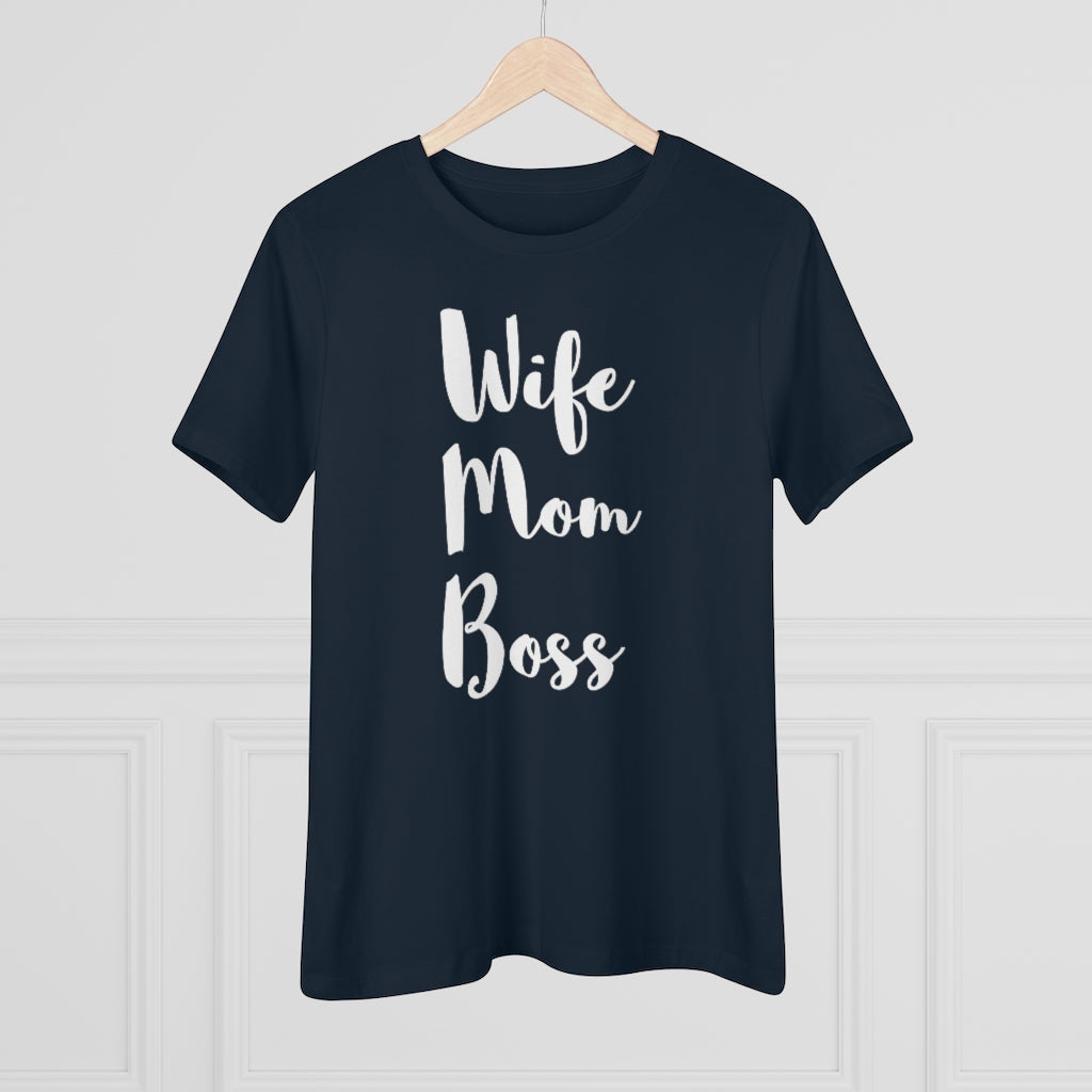Wife Mom Boss - T-shirt