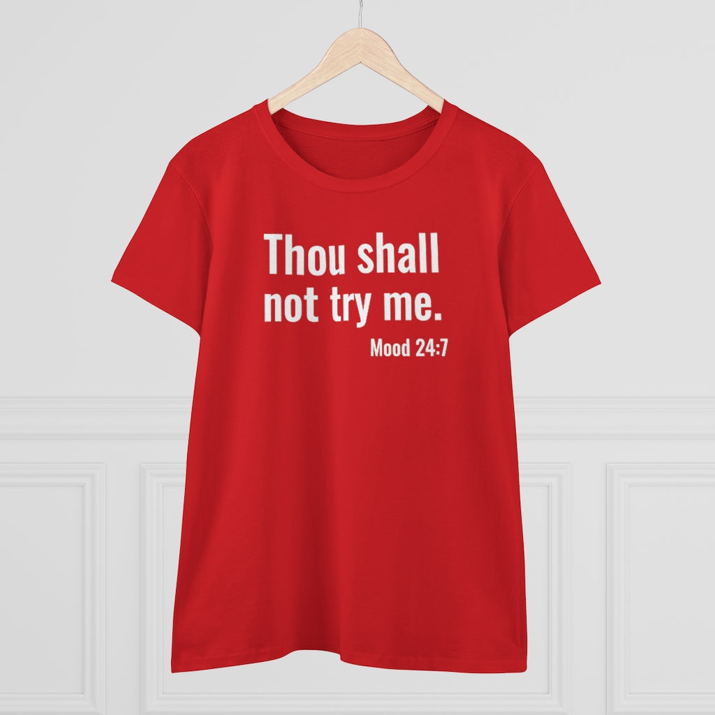Thou Shall Not Try Me - T-shirt