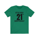 It's My 21st Birthday - T-shirt