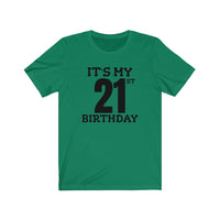 It's My 21st Birthday - T-shirt