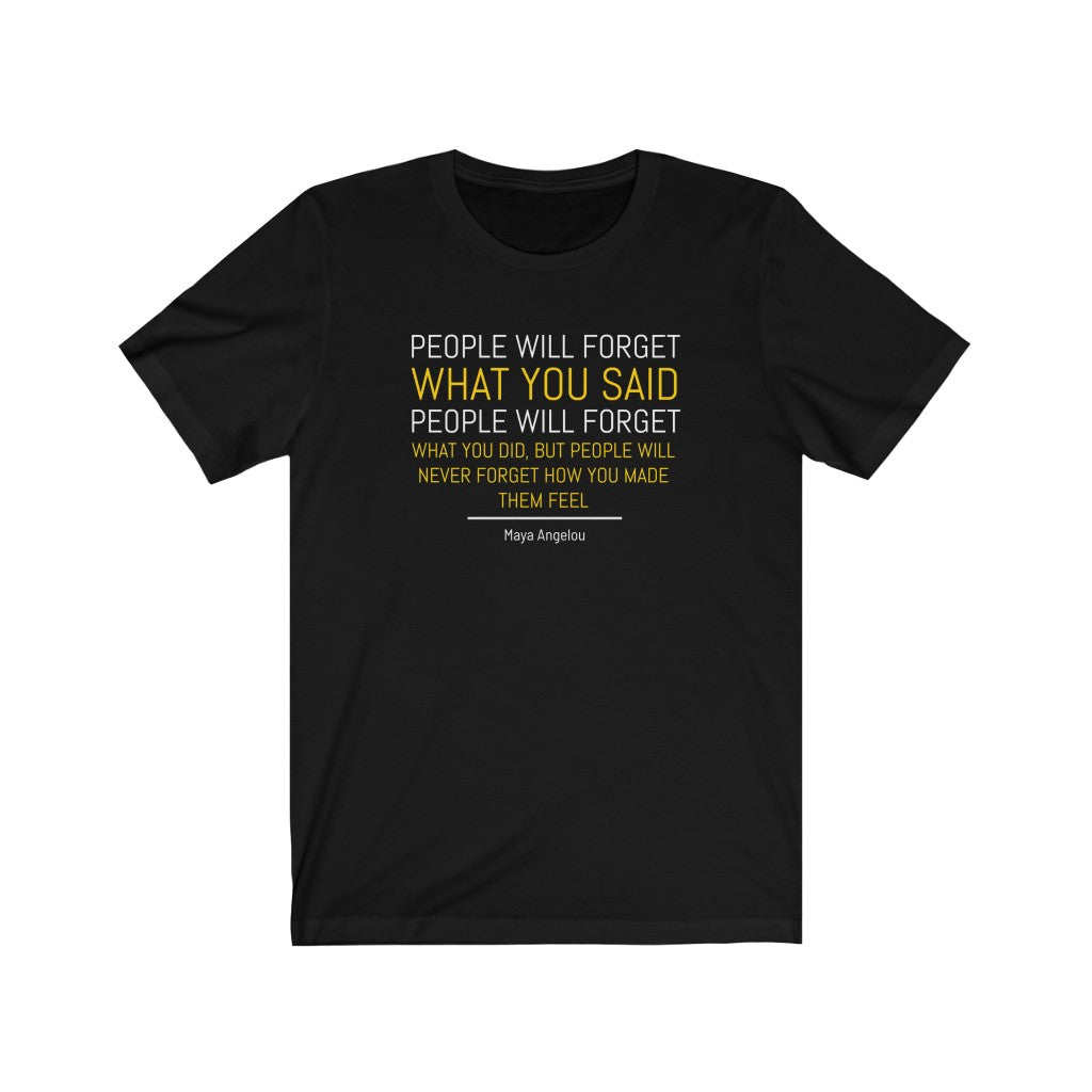 Maya Angelou Quote - T-shirt