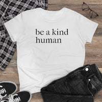 Be A Kind Human - T-shirt