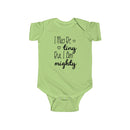 I May Be Tiny But I Am Mighty - Onesie