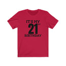 It's My 21st Birthday - T-shirt