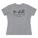 Be Still And Know That I Am God - T-shirt