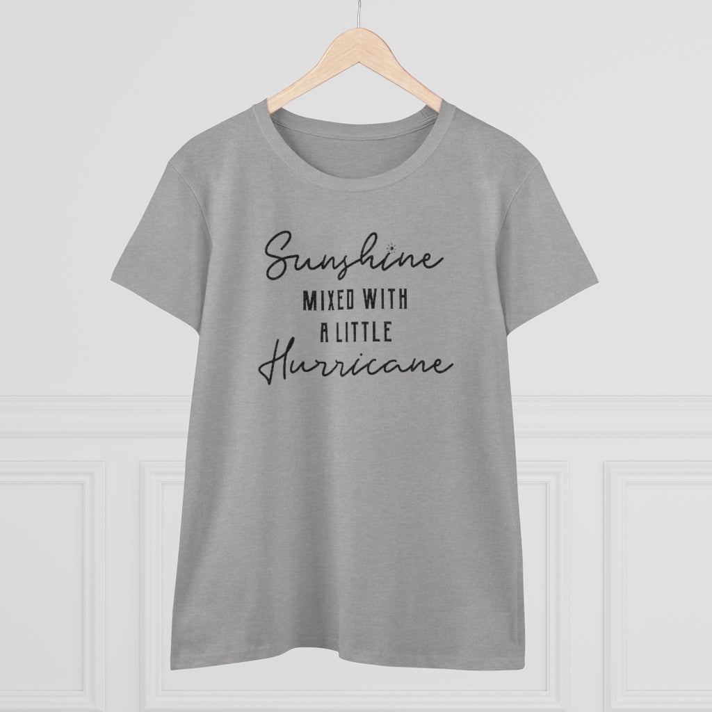 Sunshine Mixed With A Little Hurricane - T-shirt